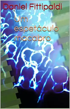 Um espetáculo macabro – Daniel Fittipaldi