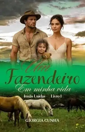 Um Fazendeiro em minha vida: Irmãs Unidas – Giorgia Cunha
