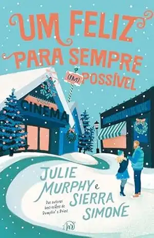 Um feliz para sempre (im)possível – Julie Murphy