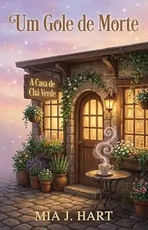 Um gole de morte: Um cozy mystery com romance (Irmãs Rowan Livro 1) – Mia J. Hart