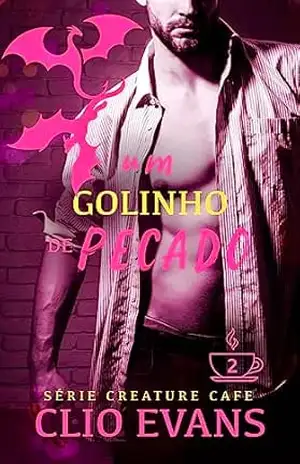 Um Golinho de Pecado: Romance Monstruoso (Série Creature Cafe (Português) Livro 2) - Clio Evans