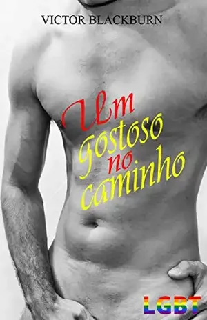 Um gostoso no caminho – Victor BlackBurn