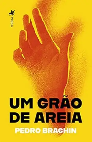 Um grão de areia – Pedro Braghin