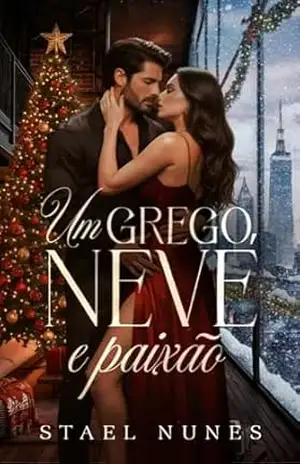 UM GREGO, NEVE E PAIXÃO - STAEL  NUNES