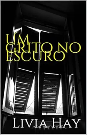 Um grito no escuro - Livia Hay