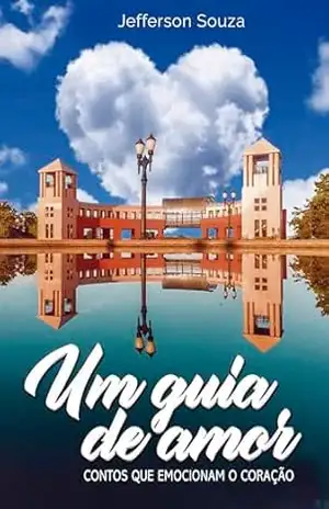 Um guia de amor – Jefferson Souza