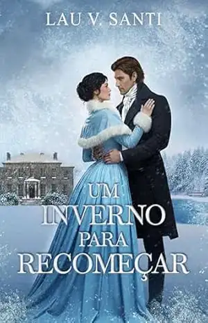 Um Inverno para Recomeçar – Lau V. Santi