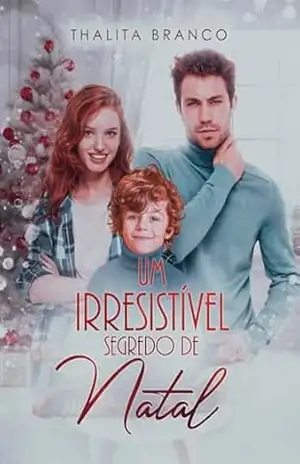 Um Irresistível Segredo de Natal – Thalita Branco