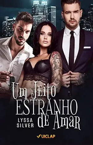 Um Jeito Estranho de Amar - Lyssa Silver