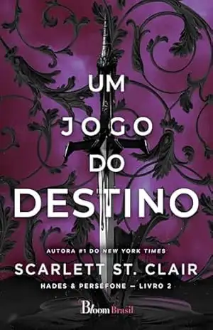 Um jogo do destino (Hades & Perséfone Livro 2) – Scarlett St. Clair