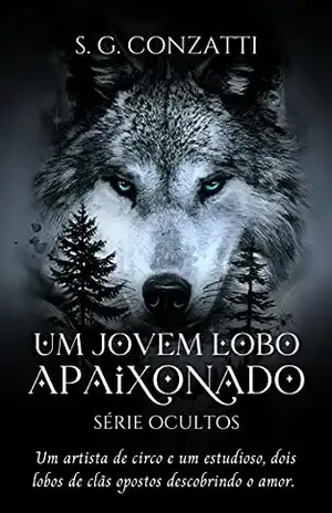 Um jovem lobo apaixonado: Contos Série Ocultos – S. G.  Conzatti