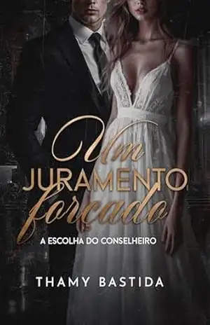 Um Juramento Forçado: A escolha do Conselheiro (La Falce Nera) – Thamy  Bastida
