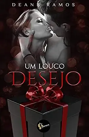 Um Louco Desejo – Deane Ramos