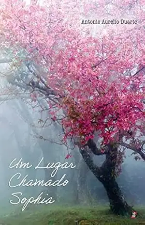 Um Lugar Chamado Sophia – Antonio Aurelio Duarte