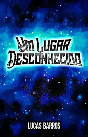 Um Lugar Desconhecido - Lucas Barros
