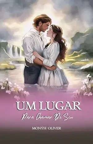 Um Lugar Para Chamar de Seu - Monýh Oliver