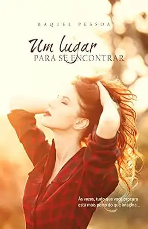 Um lugar para se encontrar - Raquel Pessoa