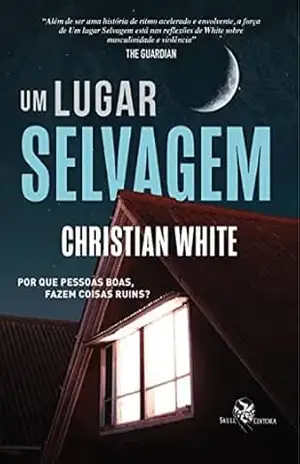 Um Lugar Selvagem – Christian White