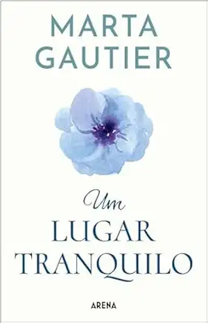 Um lugar tranquilo - Marta Gautier