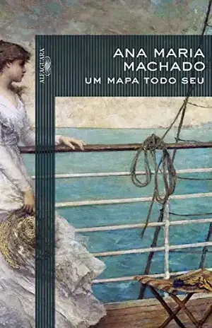 Um mapa todo seu – Ana Maria Machado