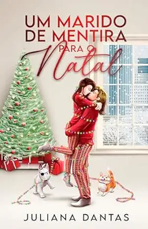 Um Marido de Mentira para o Natal – Juliana Dantas
