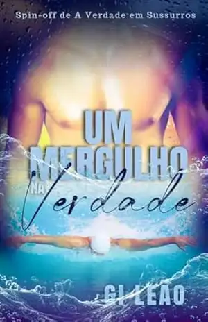 Um Mergulho na Verdade: Spin–off de A Verdade em Sussurros – Gi Leão