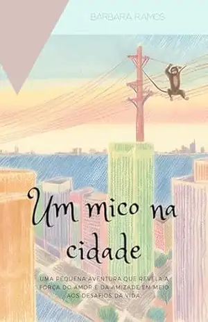 Um mico na cidade – Bárbara Ramos
