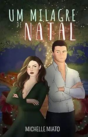 Um Milagre de Natal – Michelle  Miato