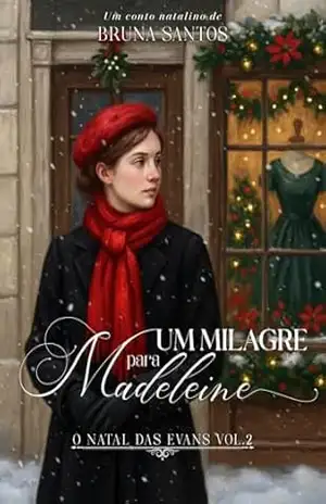 Um Milagre para Madeleine: O Natal das Evans – Vol. 2 – Bruna Santos