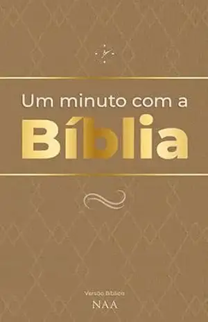 Um minuto com a Bíblia – Publicações Pão Diário