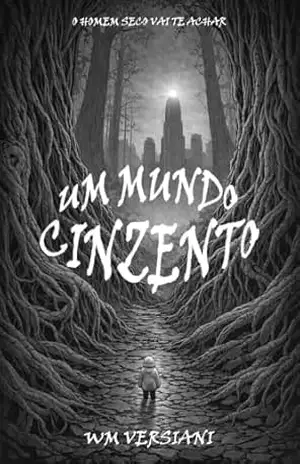 UM MUNDO CINZENTO – WM VERSIANI