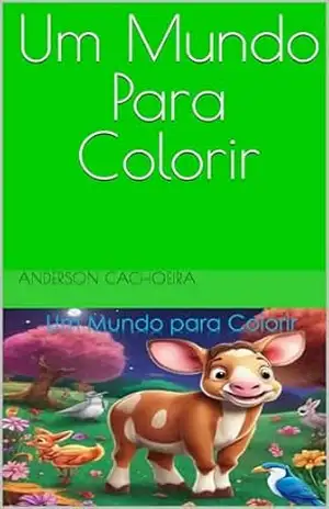 Um Mundo Para Colorir – ANDERSON  CACHOEIRA