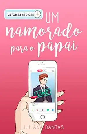 Um namorado para o papai (Julie & Simon Livro 9) – Juliana Dantas