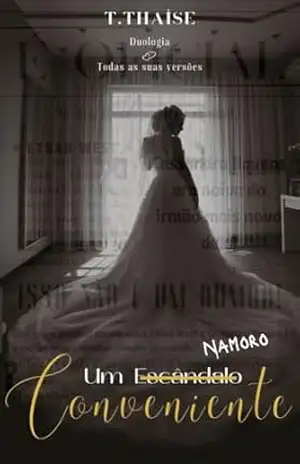 Um Namoro Conveniente: Todas as suas versões – T. Thaise