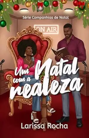Um Natal com a realeza (Companhias de Natal) – Larissa  Rocha