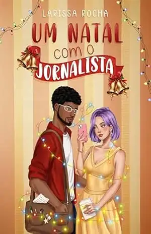 Um Natal com o jornalista (Companhias de Natal) – Larissa Rocha