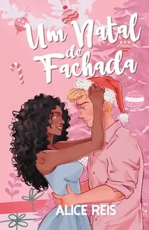 Um Natal de Fachada – Alice  Reis