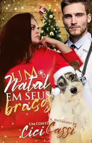 Um Natal em seus Braços – Cici Cassi
