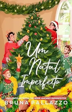 Um Natal Imperfeito (AMORES IMPERFEITOS) – Bruna  Pallazzo