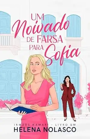 Um noivado de farsa para Sofia (Irmãos Kamari) – Helena  Nolasco