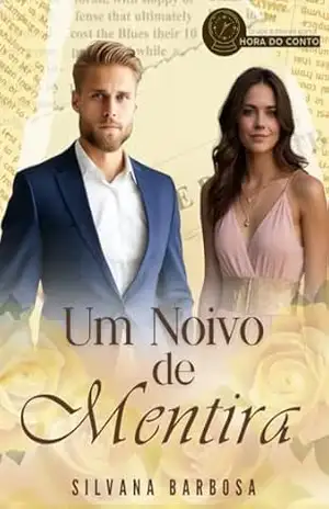 Um Noivo de Mentira – Silvana  Barbosa