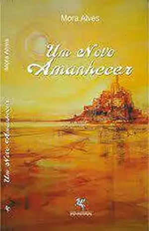 Um Novo Amanhecer – Mora  Alves