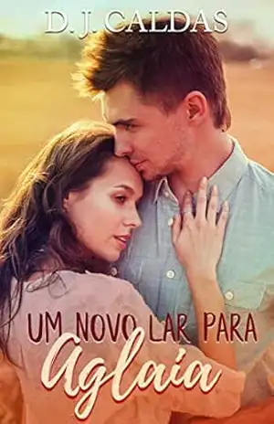 Um novo lar para Aglaia – D. J. Caldas