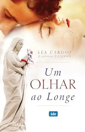 Um Olhar ao Longe – Léa Caruso