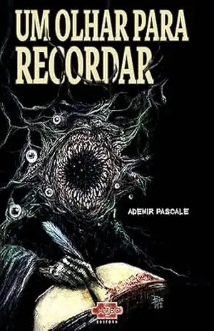 Um olhar para recordar – Ademir Pascale