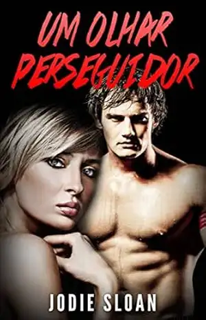 Um olhar perseguidor – Jodie Sloan