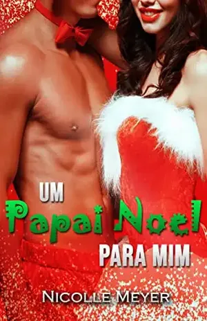 Um Papai Noel Para Mim – Nicolle Meyer