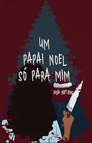 Um Papai Noel Só Para Mim – Julia Rietjens