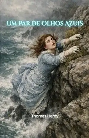 Um Par de Olhos Azuis (traduzido) – Thomas Hardy