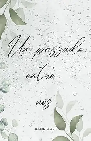 Um passado entre nós – Beatriz Ledier